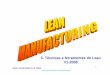 Lean manufacturing   3-técnicas e  ferramentas