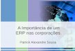 A importância de um ERP nas corporações