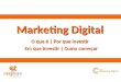 Por Que Investir Em Marketing Digital