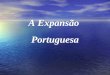 Expansão Portuguesa