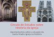 História da Igreja - Os gloriosos séculos XII e XIII
