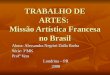 TRABALHO ARTES-MISSAO ARTISTICA FRANCESA NO BRASIL