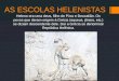 As escolas helenistas - Epicurismo e Estoicismo