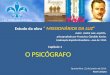 MISSIONÁRIOS DA LUZ - CAPÍTULO 1 - O PSICÓGRAFO