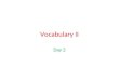 Vocabulary ii   slide 2