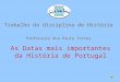 20 Datas Da HistóRia De Portugal