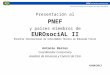 Presentación al PNEF y países miembros de EUROsociAL II Encontro Internacional de Intercâmbio Técnico em Educação Fiscal Antonio Barros Coordinador Consocial