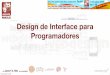 Design de Interfaces para Programadores by juarezpaf