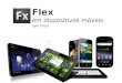 Flex em dispositivos móveis