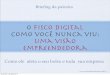 Briefing da palestra: Fisco Digital como você nunca viu