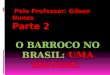 Barroco no Brasil. Parte 2