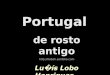 Portugal   De Rosto Antigo