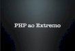 PHP ao Extremo
