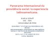 Panorama Internacional da previdência social: la experiencia latinoamericana. Andras Uthoff IAS – FEN Universidad de Chile SEMINÁRIO “O FUTURO DA PREVIDÊNCIA