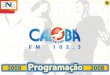 A Caiobá FM é pioneira em interatividade com o ouvinte, no final dos anos 70 e início dos anos 80. Foi ela quem primeiro conversou com ouvintes durante
