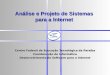 Análise e Projeto de Sistemas para a Internet Centro Federal de Educação Tecnológica da Paraíba Coordenação de Informática Desenvolvimento de Software