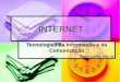 INTERNET Tecnologias da Informação e da Comunicação Ano Lectivo 2005_06