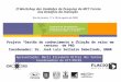 Projeto Gestão do conhecimento e criação de valor em centros de P&D Coordenador: Dr. José Luis Solleiro Rebolledo, UNAM Apresentação: Marli Elizabeth Ritter