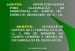 Prof. Audálio Ferreira Sobrinho1 ASSUNTO:INSTRUÇÕES GERAIS PARA ELABORAÇÃO DE SINDICÂNCIA NO ÂMBITO DO EXÉRCITO BRASILEIRO (IG 10 - 11). OBJETIVO:ANALISAR