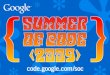 O é Google Summer of Code ? Quais são os objetivos do progama? Como é o trabalho no GsoC? Calendário Google Summer of Code Bolsas de Estudo Projetos Participantes