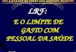 Gilson carvalho 1 LRF: E O LIMITE DE GASTO COM PESSOAL DA SADE