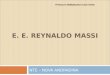 E. E. REYNALDO MASSI NTE – NOVA ANDRADINA Professora Multiplicadora Carla Varela