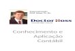 Conhecimento e Aplicação Contábil Especialização Prof. Hoss, O., Dr. hoss@utfpr.edu.br
