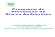 Programa de Prevenção de Riscos Ambientais UNIVERSIDADE ABERTA SANTOS DUMONT Segurança, Saúde e Meio Ambiente