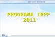 IRPF 2011 IRPF 2011 – DRF/BELÉM PROGRAMA IRPF 2011