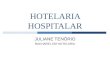 HOTELARIA HOSPITALAR JULIANE TEN“RIO BACHAREL EM HOTELARIA