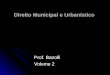 Direito Municipal e Urbanístico Prof. Bazolli Volume 2
