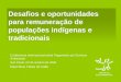 Desafios e oportunidades para remuneração de populações indígenas e tradicionais Conferencia Internacional sobre Pagamento por Serviços Ambientais Sao