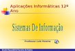 Aplicações Informáticas 12º Ano Professor Luís Pereira Escola Secundária Ferreira de Castro Ano Lectivo 2000/2001