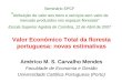 Seminário SPCF Atribuição de valor aos bens e serviços sem valor de mercado produzidos nos espaços florestais Escola Superior Agrária de Coimbra, 12 de