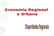 Economia Regional e Urbana e Urbana. Os benefícios do desenvolvimento económico não se distribuem de igual forma por todo o território nacional, podendo-se