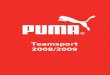 Teamsport 2008/2009. Puma Stocks Dd / mm / aaa Esito 700285-02 15,00 Vermelho - Branco Esito 700285-06 15,00 Azul Marinho - Amarelo V-Kon 700385-05 17,50