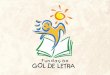 A Fundação Gol de Letra Reconhecida pela UNESCO como Instituição modelo no atendimento a crianças e jovens