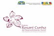 O Prêmio Rosani Cunha é uma Iniciativa do Ministério do Desenvolvimento Social e Combate à Fome para o reconhecimento de práticas de gestão governamental,