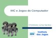 IHC e Jogos de Computador Christiano Lima Santos