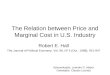 The Relation between Price and Marginal Cost in U.S. Industry Robert E. Hall The Journal of Political Economy, Vol. 96, Nº 5 (Oct., 1988), 921-947 Apresentação:
