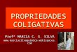 PROPRIEDADES COLIGATIVAS Profª MARCIA C. S. SILVA 