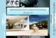 HERMENUTICA CONSTITUCIONAL (Parte II) PROF. CLODOVIL MOREIRA SOARES DIREITO NA FTC: UMA QUESTƒO DE ATITUDE!