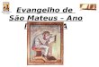 Nossa Senhora Conceição Gr.Bíblico Evangelho de São Mateus – Ano litúrgico A