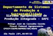 Departamento de Sistemas de Produção e Sustentabilidade Sistema Agropecuário de Produção Integrada – SAPI 21/01/2014São Paulo (SP), Felipe José de Carvalho