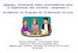 Reunião: Orientação sobre procedimentos para a organização das cozinhas, despensas e documentos do Programa de Alimentação Escolar DRE JT Diretor Regional