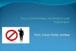 Prof.: Lucas Furlan Sabbag. Ética: conceito Ciência do comportamento moral dos homens em sociedade Prof. Lucas Furlan Sabbag - lucasfurlan@msn.com
