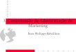 I. Compreensão da Administração de Marketing Jean Philippe Révillion