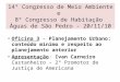 14º Congresso de Meio Ambiente e 8º Congresso de Habitação Águas de São Pedro - 20/11/10 Oficina 3 – Planejamento Urbano: conteúdo mínimo e respeito ao