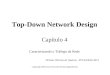 Top-Down Network Design Capítulo 4 Caracterizando o Tráfego da Rede Copyright 2004 Cisco Press & Priscilla Oppenheimer Wilmar Oliveira de Queiroz - PUCGOIÁS