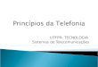 UTFPR- TECNOLOGIA Sistemas de Telecomunicações. UTFPR- TECNOLOGIA Sistemas de Telecomunicações
